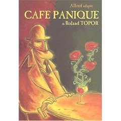 Alfred adapte Caf� Panique de Roland Topor