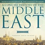 A Concise History of the Middle East, Ninth Edition | Arthur Goldschmidt,Lawrence Davidson