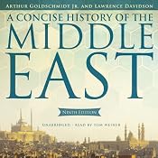 A Concise History of the Middle East, Ninth Edition | [Arthur Goldschmidt, Lawrence Davidson]