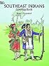 Southeast Indians Coloring Book