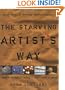 The Starving Artist's Way: Easy Projects for Low-Budget Living