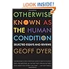 Otherwise Known as the Human Condition: Selected Essays and Reviews