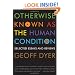 Otherwise Known as the Human Condition: Selected Essays and Reviews