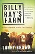 Billy Ray's Farm: Essays from a Place Called Tula