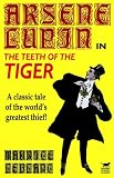 Arsene Lupin in The Teeth of the Tiger