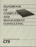 Handbook of Computer and Management Consulting: Strategies for Increasing Profits