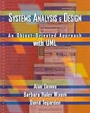 Systems Analysis and Design: An Object-Oriented Approach with UML