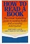 How to Read a Book How to Read a Book