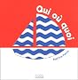 Qui o� quoi