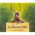 Le Grand Cerf et le Lapin des champs