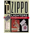 Zippo Lighters: An Identification and Price Guide (Identification and Value Guides... by Kristian Pope