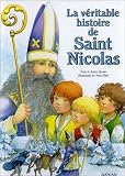 La V�ritable Histoire de Saint Nicolas