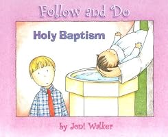 Holy Baptism (Follow and Do)