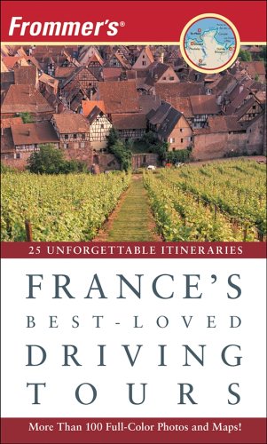 City Travel Guides Discounted  Books : Frommer's France's Best-Loved Driving Tours (Best Loved Driving Tours)