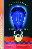 Uncle Tungsten: Memories of a Chemical Boyhood (Vintage)