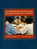 Fifty Strategies for Teaching English Language Learners