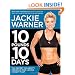 10 Pounds in 10 Days: The Secret Celebrity Program for Losing Weight Fast