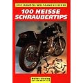 Hundert hei�e Schraubertips