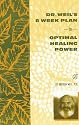 Dr. Weil's 8 Week Plan for Optimal Healing Power