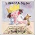 I Want a Sister (Little Princess series)
