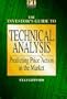 The Investor's Guide to Technical Analysis: Predicting Price Action in the Market (Financial Times/Pitman Publishing Series)