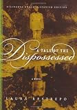 A Tale of the Dispossessed/La Multitud Errante : A Novel