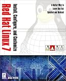 Install, Configure, and Customize Red Hat Linux 7