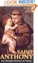 St. Anthony: The Wonder-Worker of Padua