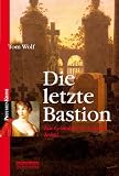 Die letzte Bastion: Ein Gerardine-de-Lalande-Krimi