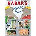 Babar's World Tour (Babar (Harry N. Abrams))