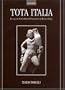 Tota Italia: Essays in the Cultural Formation of Roman Italy
