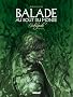 Balade au Bout du monde l'Int�grale, Tome 4 :