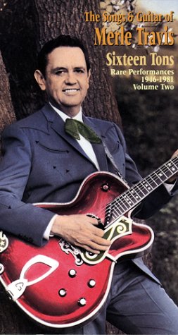 Merle Travis - Sixteen Tons Lyrics - Zortam Music