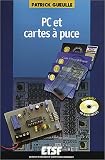 PC et cartes � puce : (1 CD-Rom + 1 disquette) (1C�d�rom)