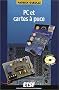 PC et cartes � puce : (1 CD-Rom + 1 disquette) (1C�d�rom)