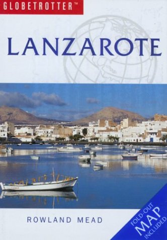 City Travel Guides Discounted  Search : Lanzarote (Globetrotter Travel Pack)
