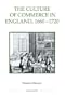 The Culture of Commerce in England, 1660-1720 (Royal Historical Society Studies in History New Series)
