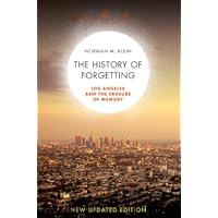 The History of Forgetting: Los Angeles and the Erasure of Memory, New and Fully Updated Edition