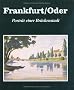 Frankfurt/Oder. Portr�t einer Br�ckenstadt.