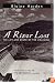 A River Lost: The Life and Death of the Columbia