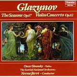 Glazunov: Seasons Op67; Concerto for violin in Am