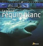 Revue Editions Artémis  / Le grand requin blanc