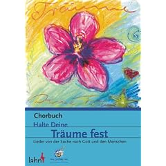 Halte Deine Tr�ume fest, Chorbuch