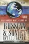 Historical Dictionary of Russian and Soviet Intelligence (Historical Dictionaries of Intelligence and CounterIntelligence)