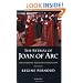 The Retrial of Joan of Arc: The Evidence for her Vindication