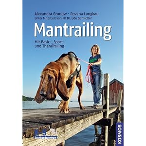 Mantrailing: Mit Basic-, Sport- und TheraTrailing