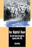 Our Rightful Share: The Afro-Cuban Struggle for Equality, 1886-1912