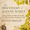 The Discovery of Jeanne Baret: A Story of Science, the High Seas, and the First Woman to Circumnavigate the Globe