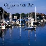 Chesapeake Bay 2009 Wall Calendar 12 X 12