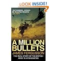 A Million Bullets: The real story of the British Army in Afghanistan
